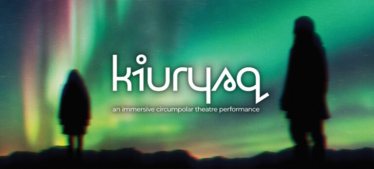 Kiuryaq in Norman Wells CANCELLED